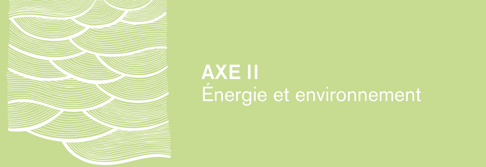 AXE II – Énergie et environnement
